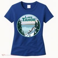 Lake Tahoe Winter Meaningful Gift California Nevada Mountain Gift Women's T-Shirt thumb 0