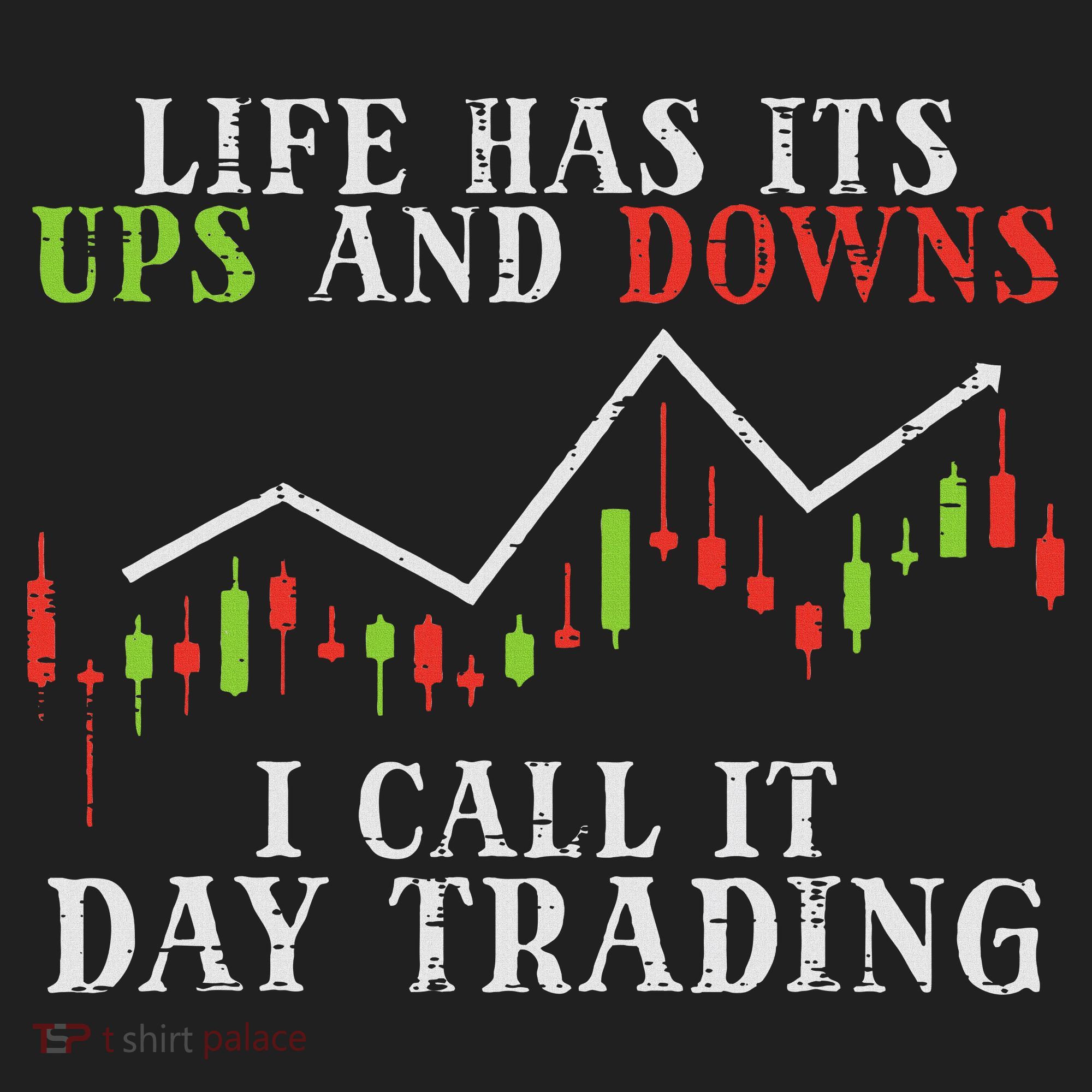 Life Ups And Downs Day Trading Crypto Stock Market Trader Women's Sweatshirt