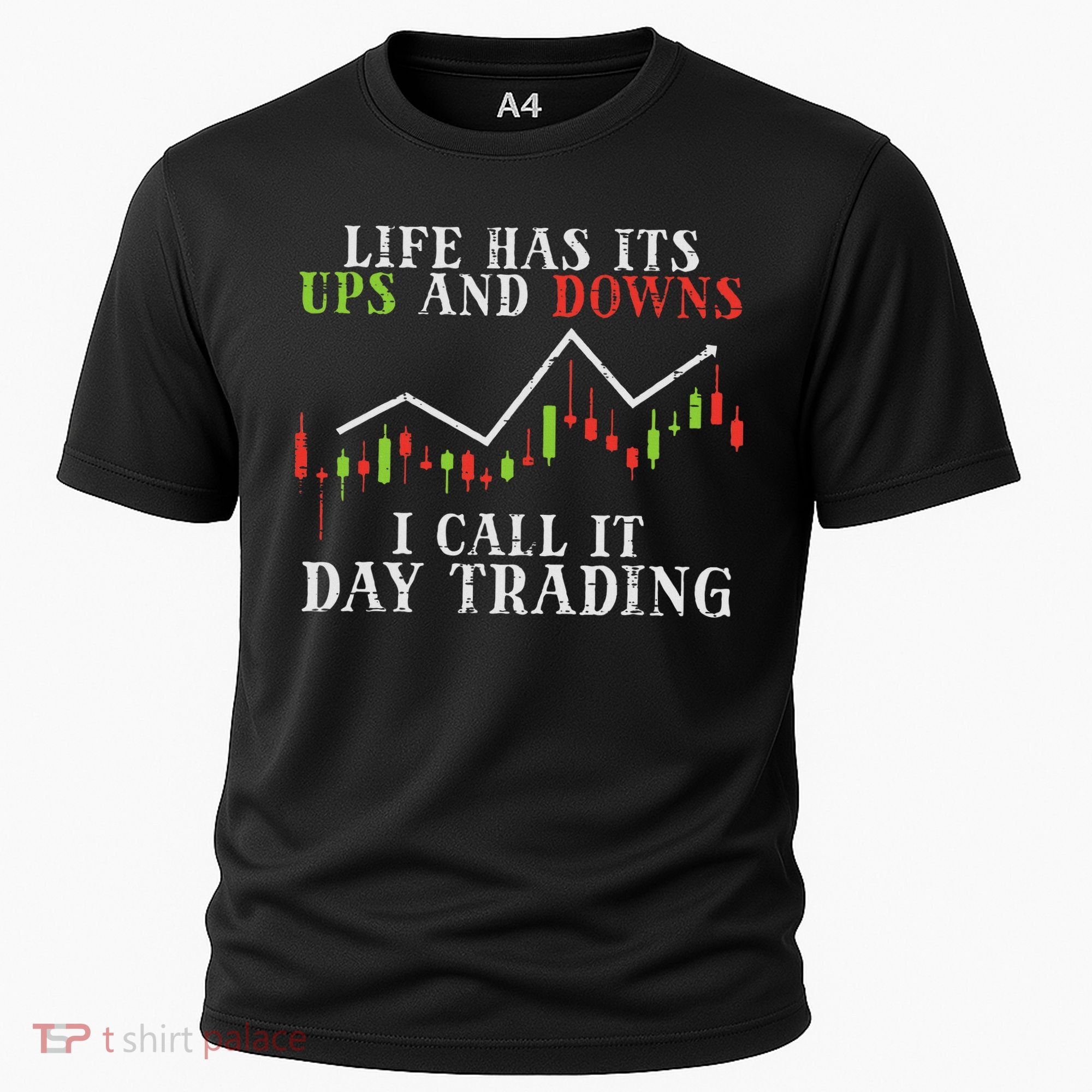 Life Ups And Downs Day Trading Crypto Stock Market Trader Cooling Performance Crew T-Shirt