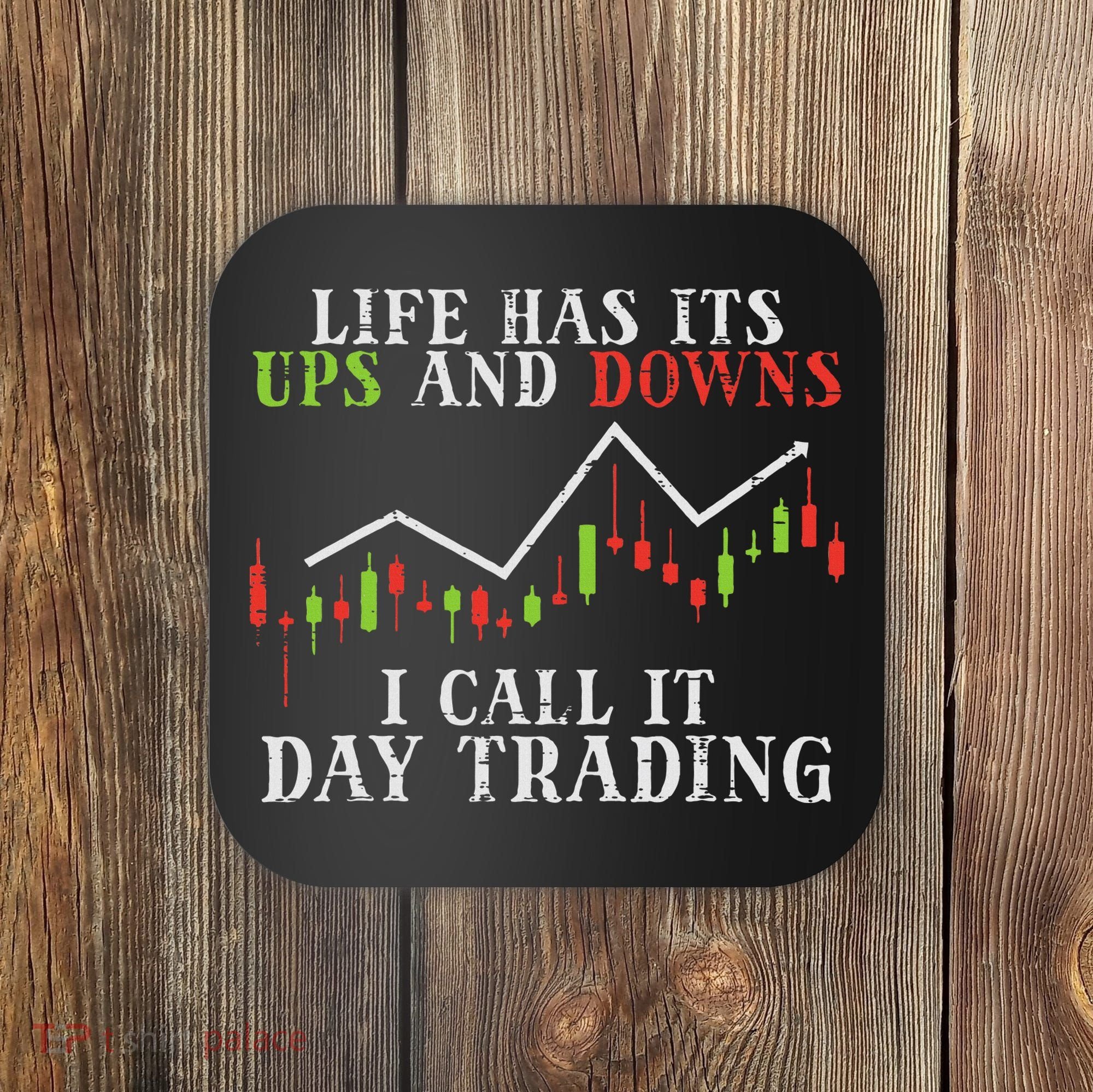 Life Ups And Downs Day Trading Crypto Stock Market Trader Coaster