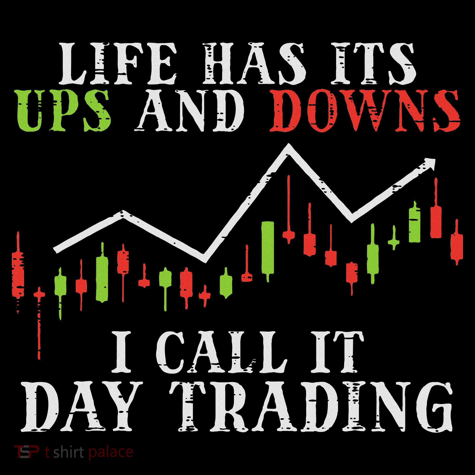 Life Ups And Downs Day Trading Crypto Stock Market Trader Women's Hoodie