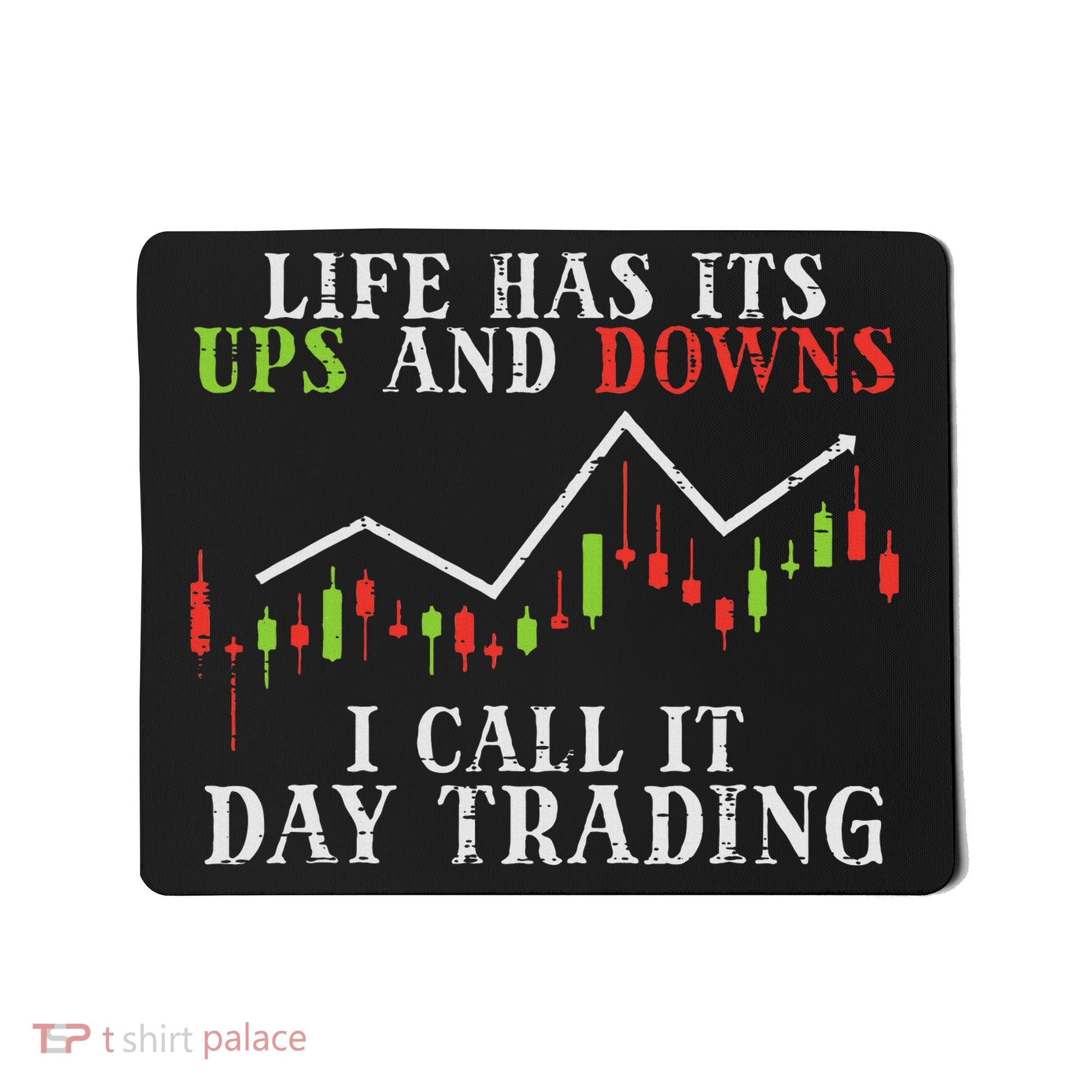 Life Ups And Downs Day Trading Crypto Stock Market Trader Mousepad