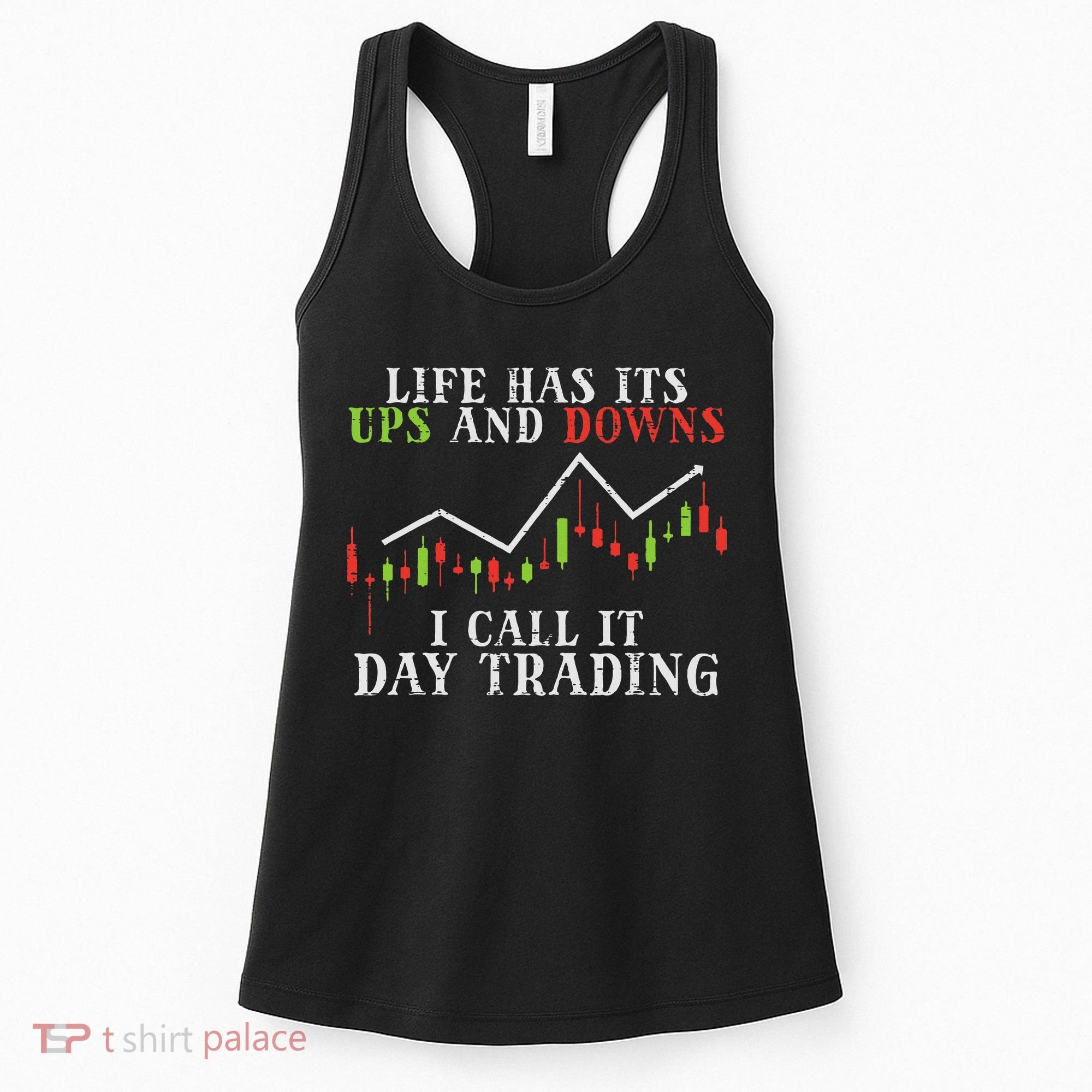 Life Ups And Downs Day Trading Crypto Stock Market Trader Women's Tank Top