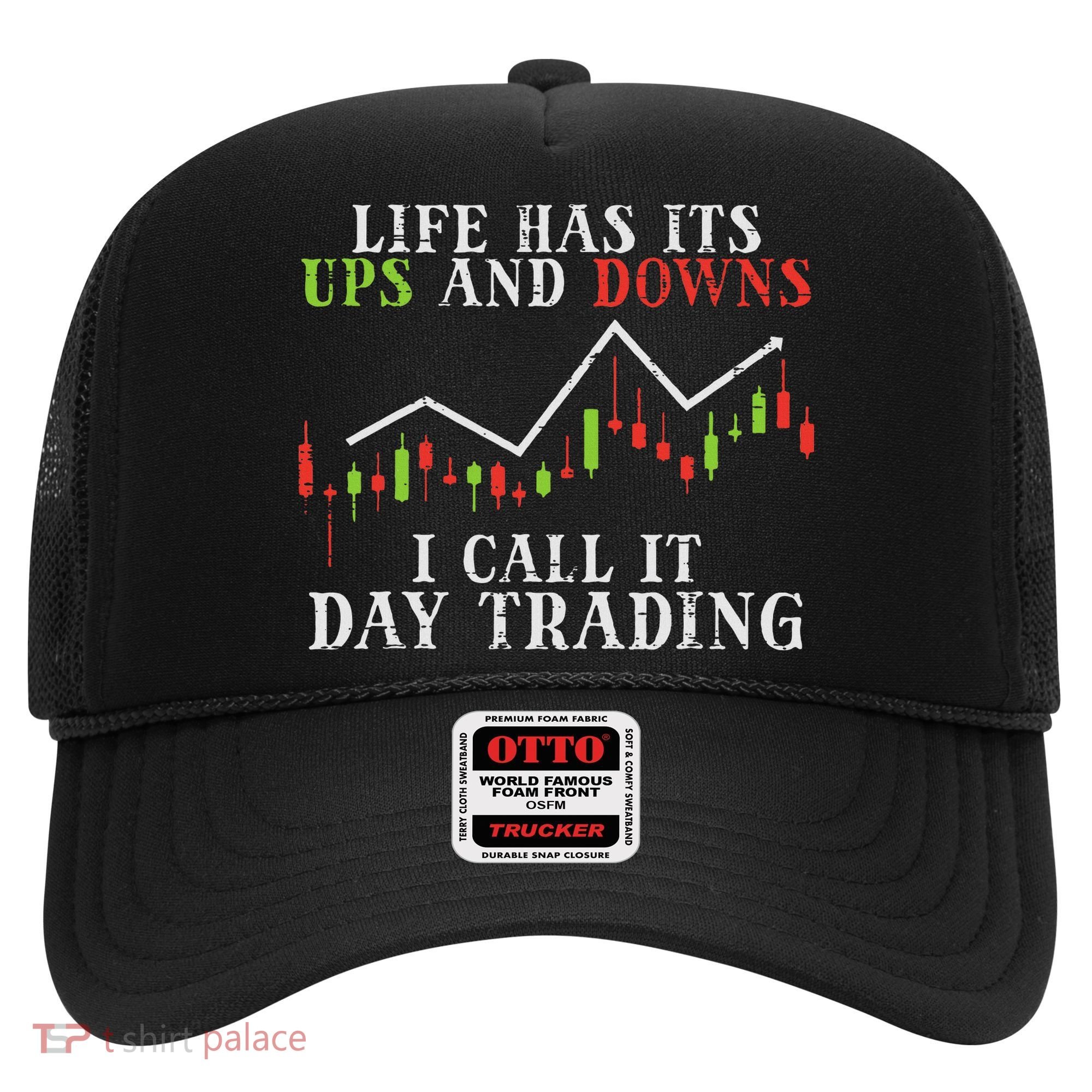 Life Ups And Downs Day Trading Crypto Stock Market Trader Hat