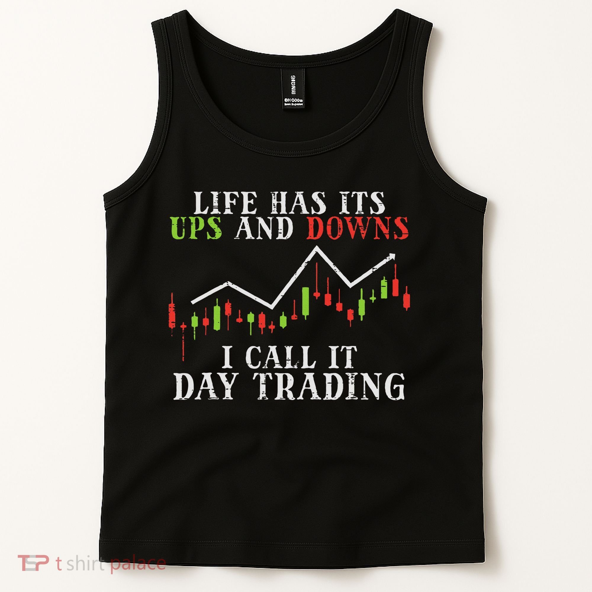 Life Ups And Downs Day Trading Crypto Stock Market Trader Tank Top