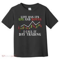 Life Ups And Downs Day Trading Crypto Stock Market Trader Toddler T-Shirt thumb 0
