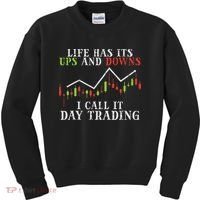 Life Ups And Downs Day Trading Crypto Stock Market Trader Kids Sweatshirt thumb 0