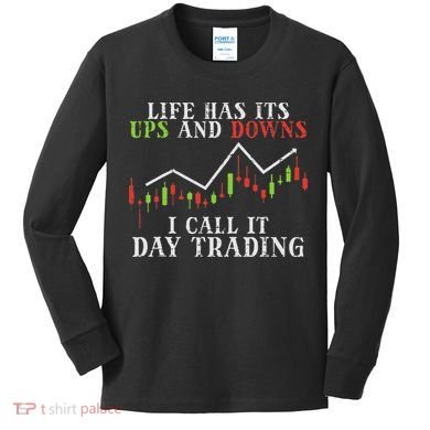 Life Ups And Downs Day Trading Crypto Stock Market Trader Kids Long Sleeve Shirt