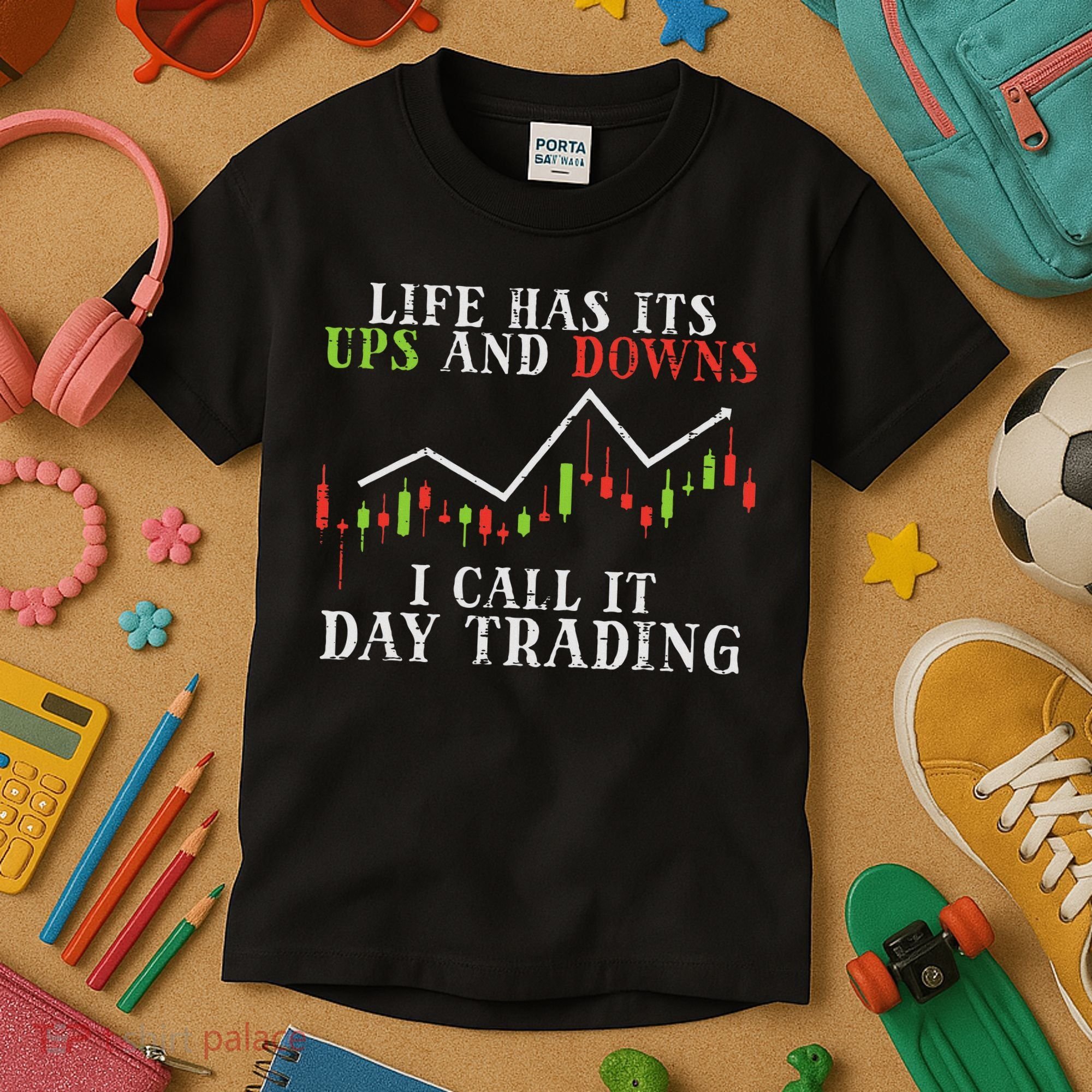 Life Ups And Downs Day Trading Crypto Stock Market Trader Kids T-Shirt