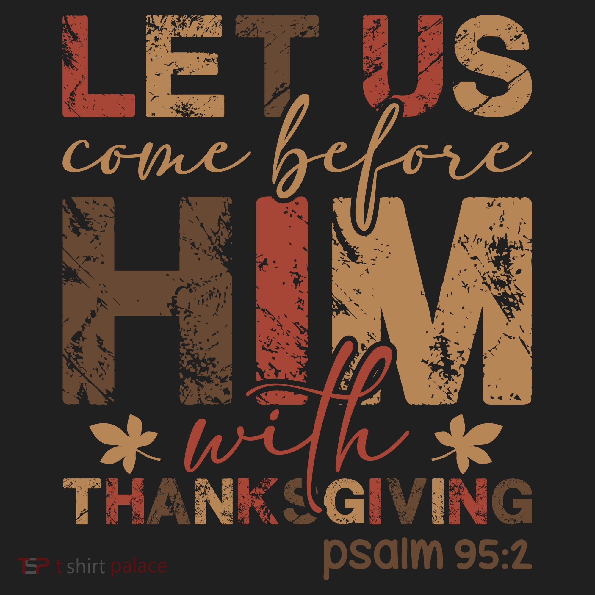 Let Us Come Before Him With Thanksgiving Women's Sweatshirt