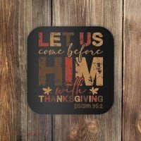 Let Us Come Before Him With Thanksgiving Coaster thumb 0