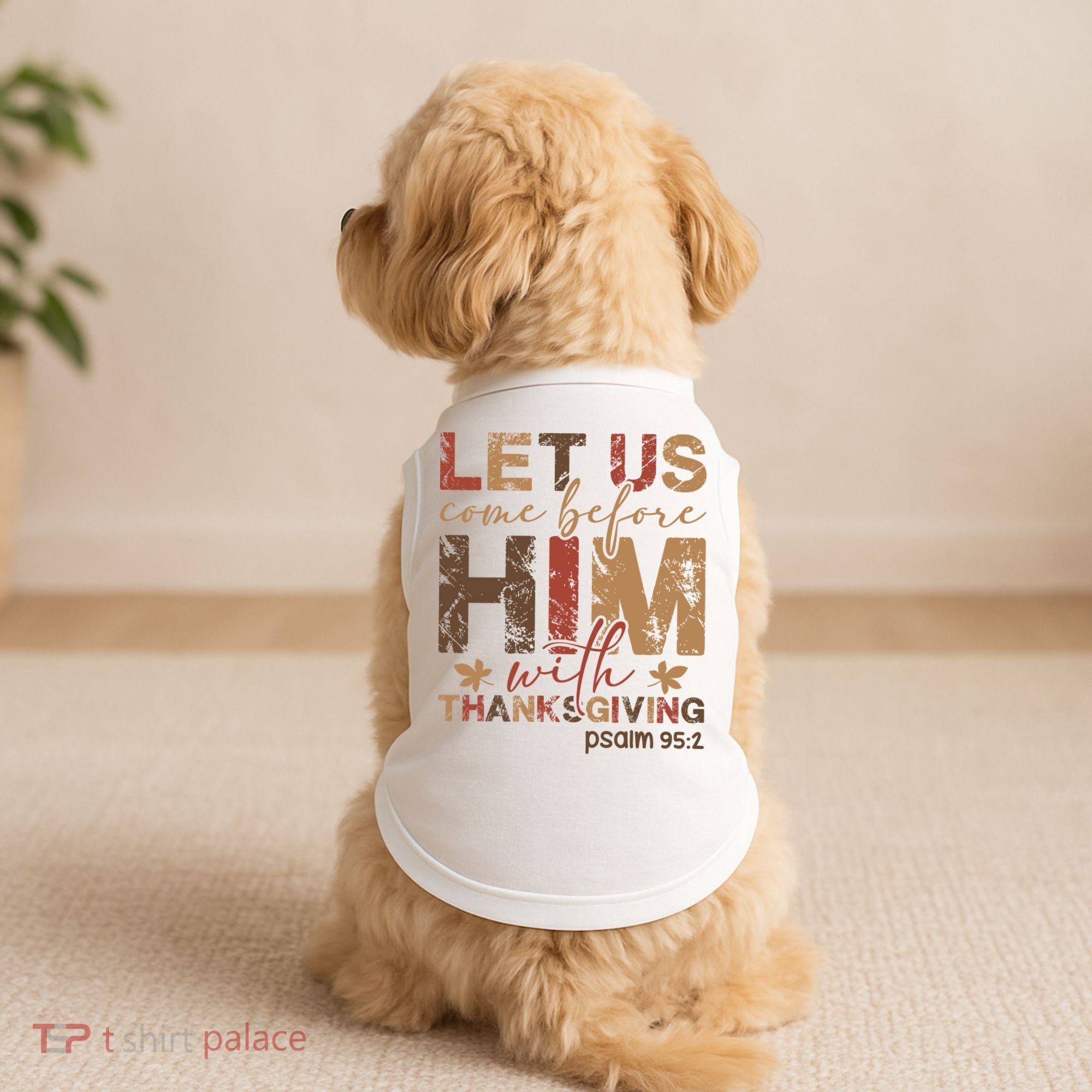Let Us Come Before Him With Thanksgiving Doggie Tank