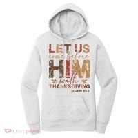 Let Us Come Before Him With Thanksgiving Women's Hoodie thumb 0