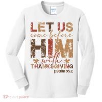 Let Us Come Before Him With Thanksgiving Kids Long Sleeve Shirt thumb 0
