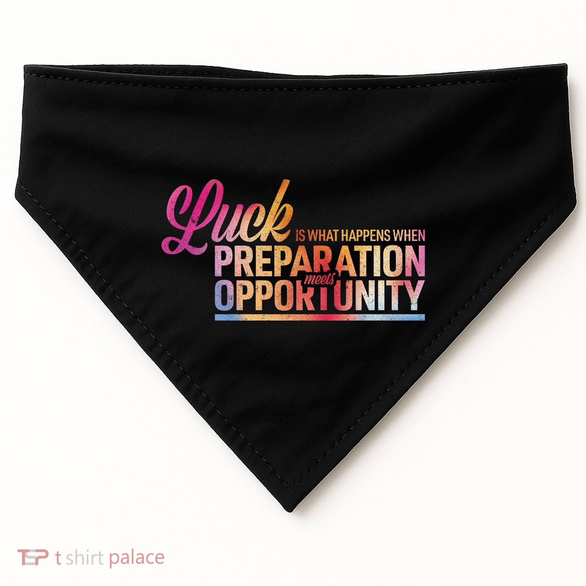 Luck Definition Preparation Meets Opportunity USA-Made Doggie Bandana