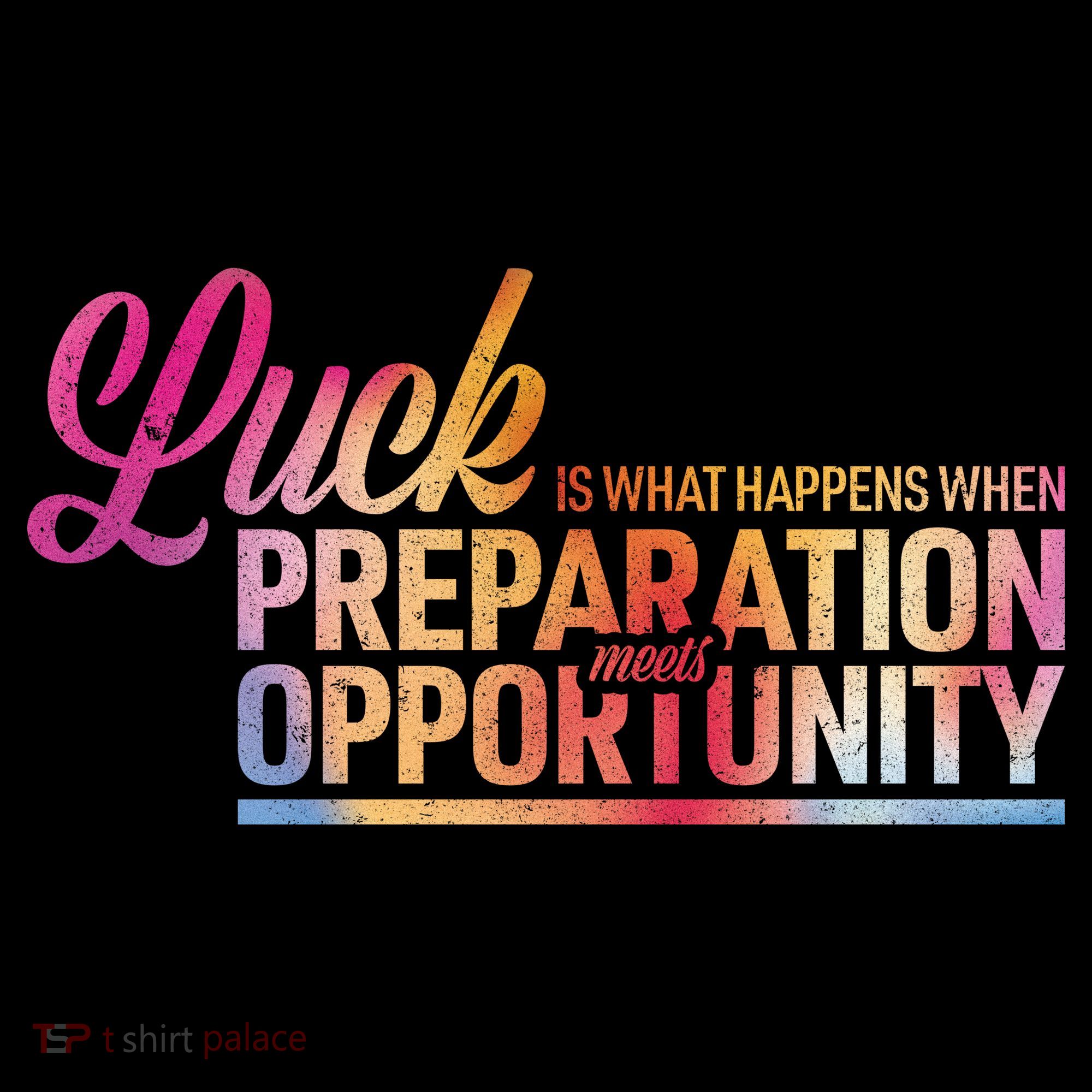 Luck Definition Preparation Meets Opportunity Sweatshirt