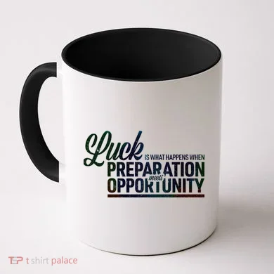 Luck Definition Preparation Meets Opportunity Coffee Mug