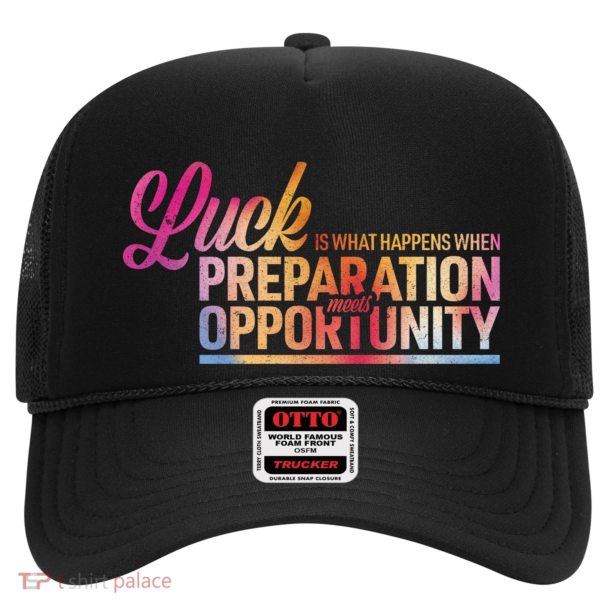 Luck Definition Preparation Meets Opportunity Hat
