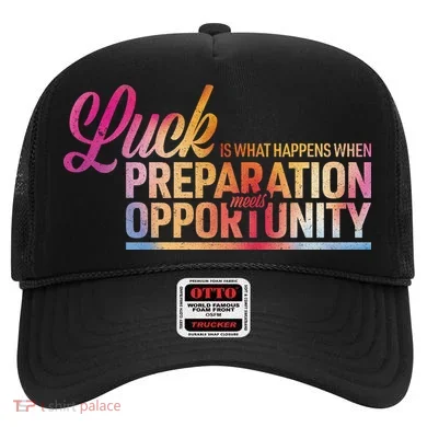 Luck Definition Preparation Meets Opportunity Hat