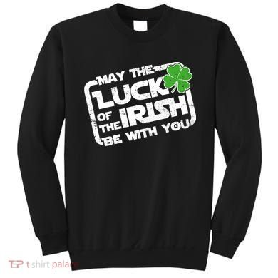Luck Of The Irish Funny St. Patrick's Day Sweatshirt