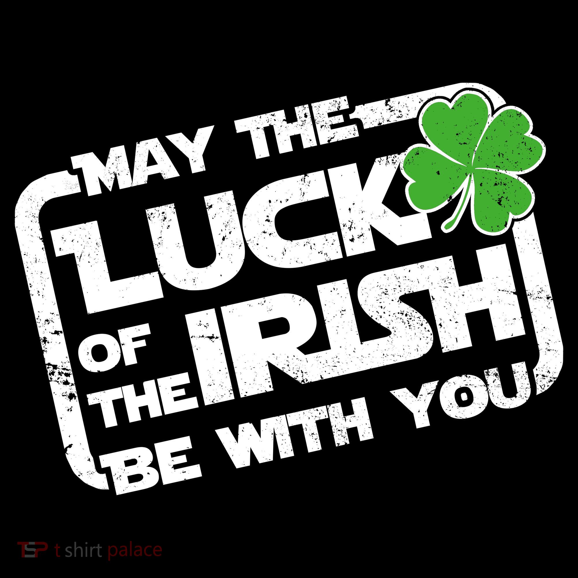 Luck Of The Irish Funny St. Patrick's Day T-Shirt