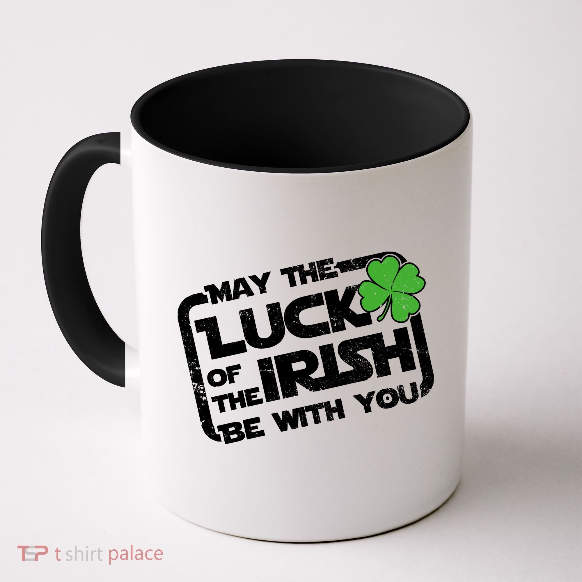 Luck Of The Irish Funny St. Patrick's Day Coffee Mug