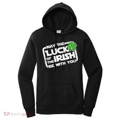 Luck Of The Irish Funny St. Patrick's Day Women's Hoodie