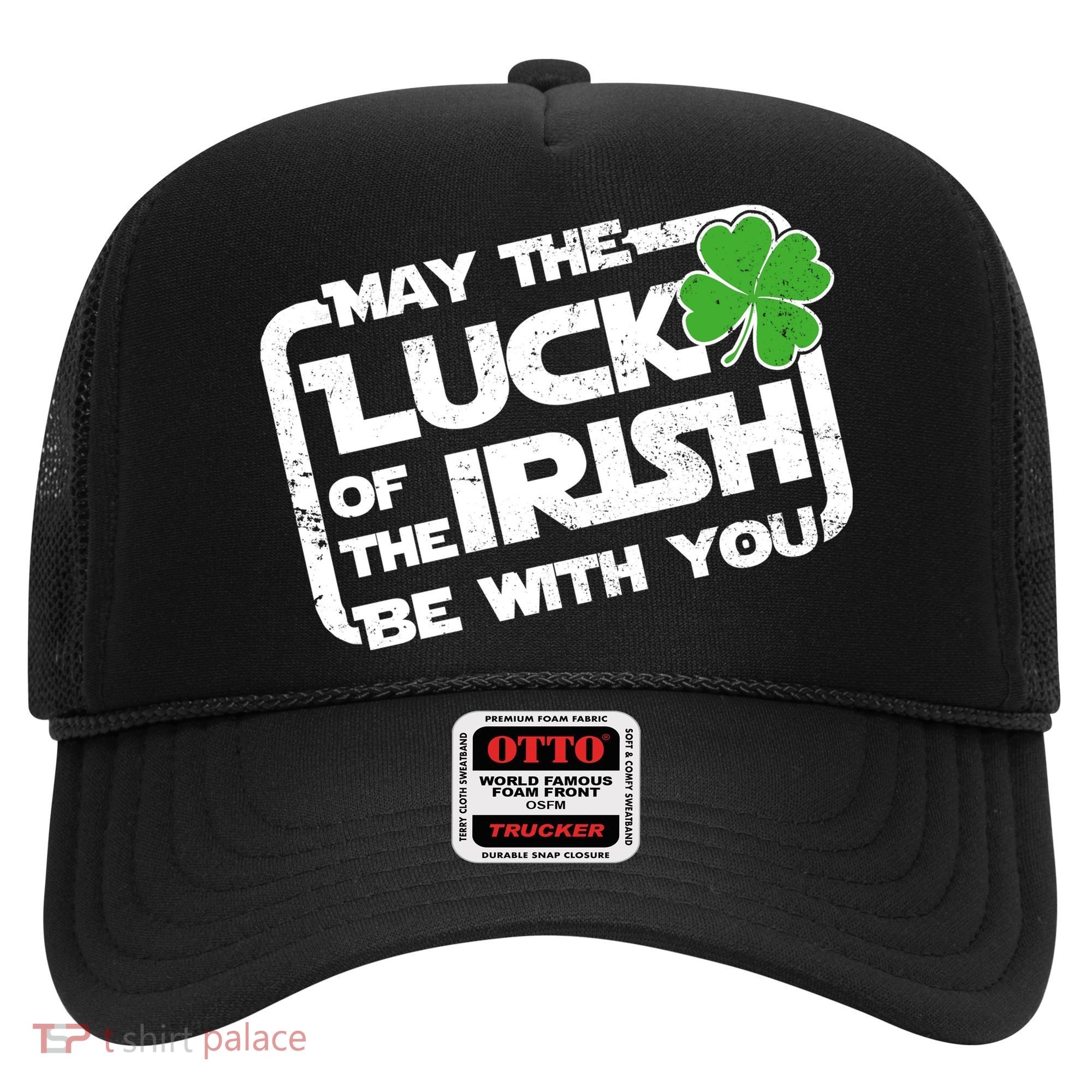 Luck Of The Irish Funny St. Patrick's Day Hat