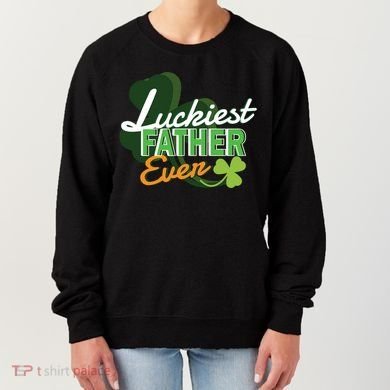 Luckiest Father Ever Women's Sweatshirt