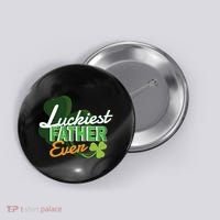 Luckiest Father Ever Button thumb 0