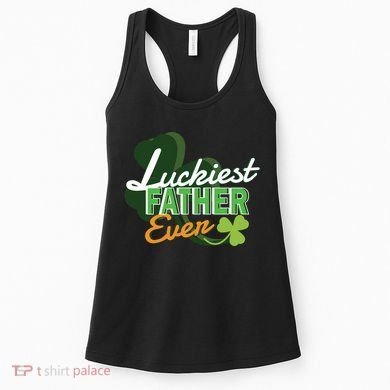 Luckiest Father Ever Women's Tank Top