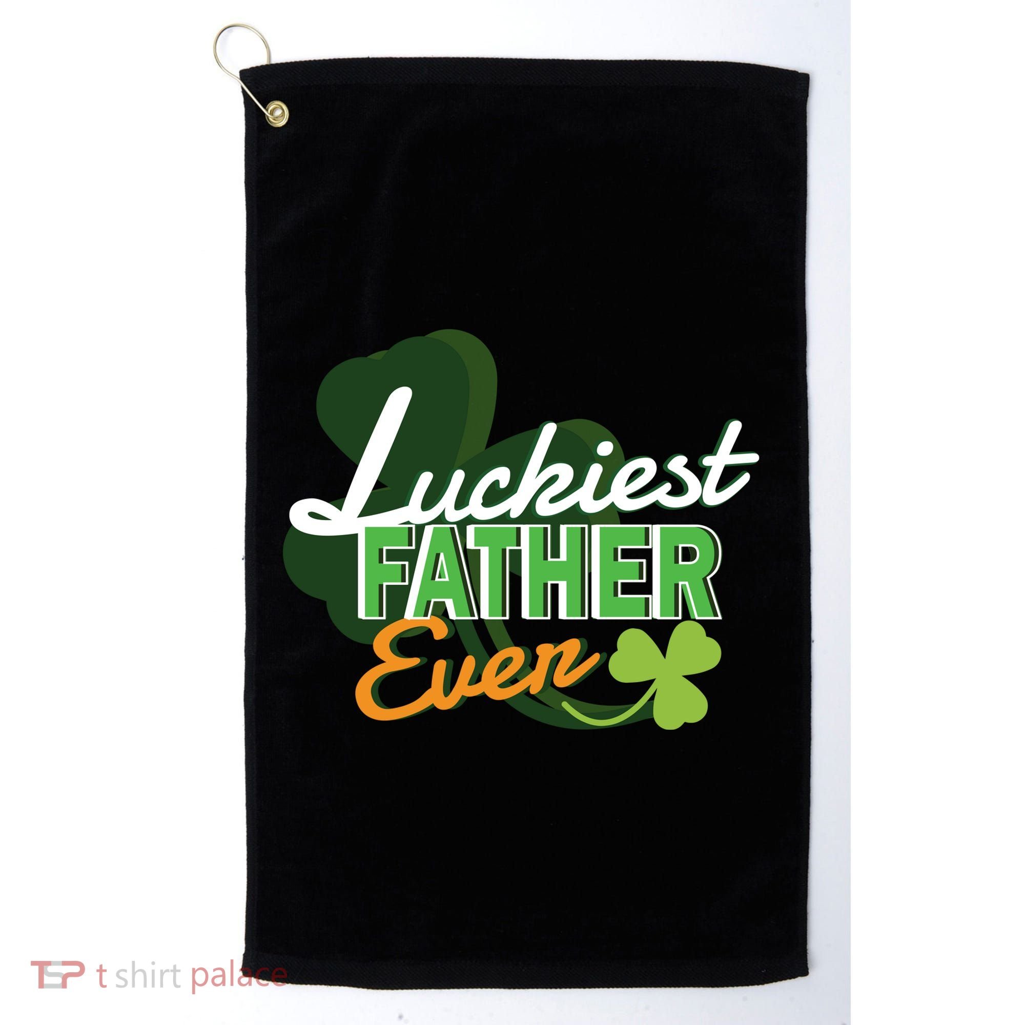 Luckiest Father Ever Golf Towel