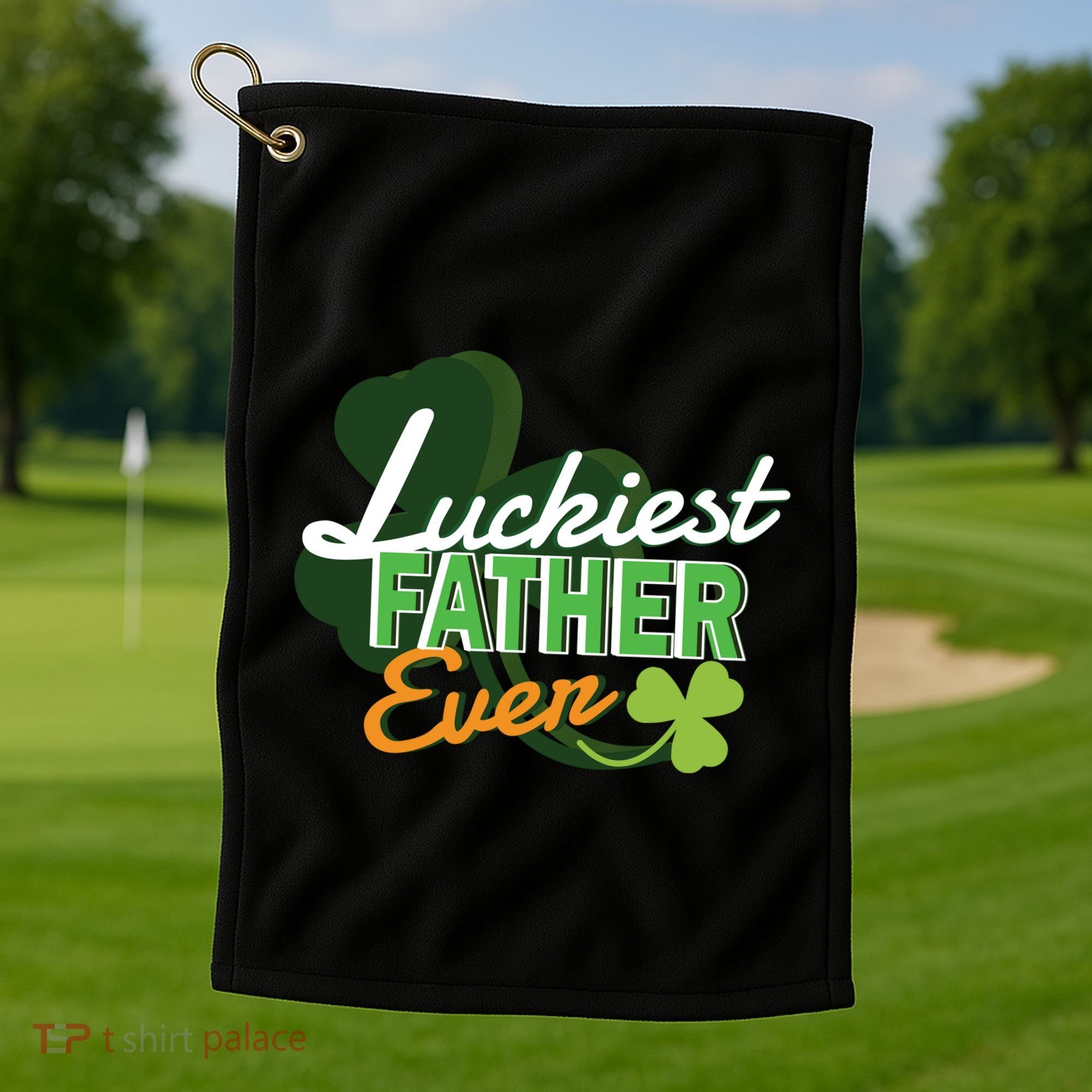 Luckiest Father Ever Golf Towel