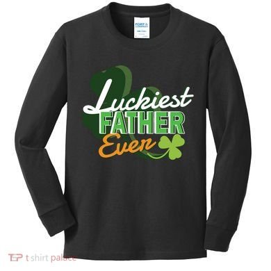 Luckiest Father Ever Kids Long Sleeve Shirt
