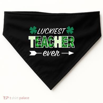 Luckiest Teacher Ever USA-Made Doggie Bandana