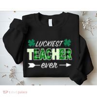 Luckiest Teacher Ever Sweatshirt thumb 2