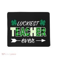 Luckiest Teacher Ever Mousepad thumb 0