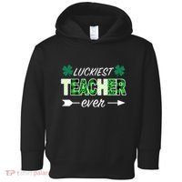 Luckiest Teacher Ever Toddler Hoodie thumb 0
