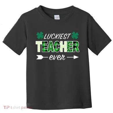 Luckiest Teacher Ever Toddler T-Shirt