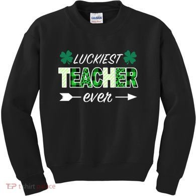 Luckiest Teacher Ever Kids Sweatshirt