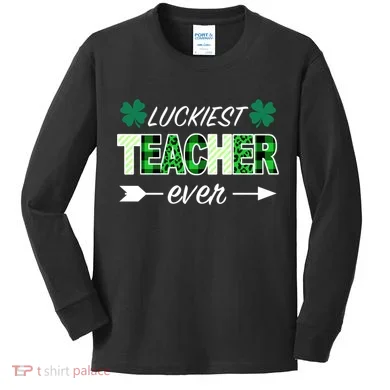 Luckiest Teacher Ever Kids Long Sleeve Shirt