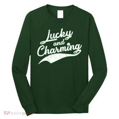 Lucky and Charming St Patrick's Day Long Sleeve Shirt