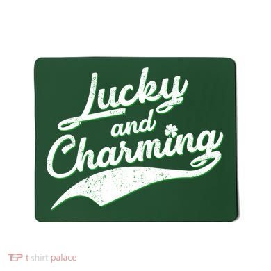 Lucky and Charming St Patrick's Day Mousepad