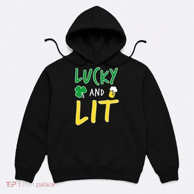 Lucky And Lit St. Patrick's Day Hoodie