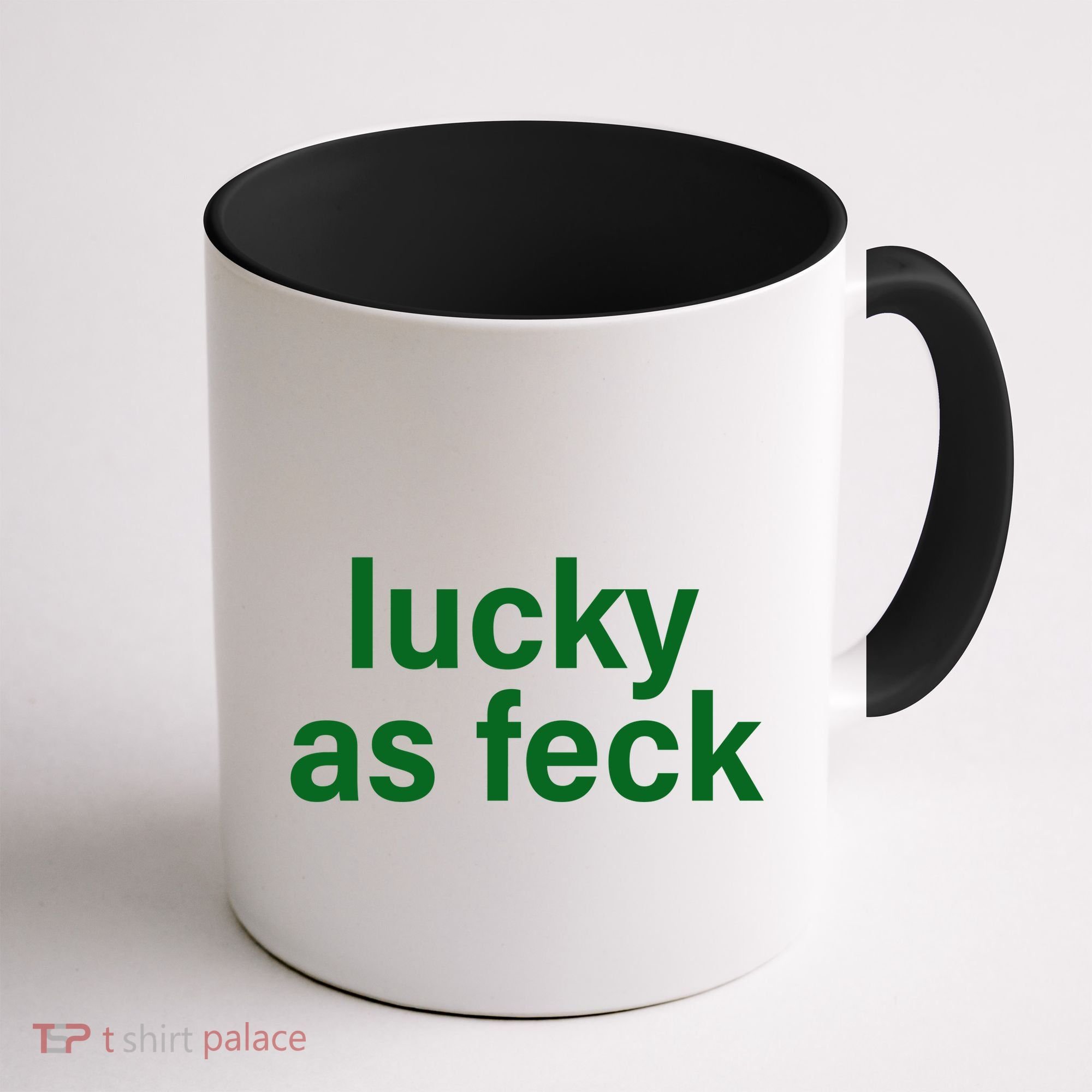 Lucky As Feck Coffee Mug