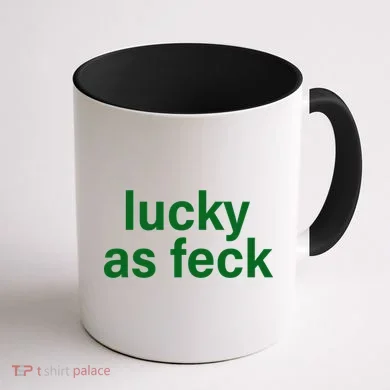 Lucky As Feck Coffee Mug back