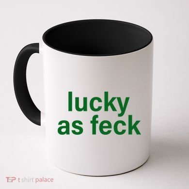 Lucky As Feck Coffee Mug