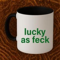 Lucky As Feck Coffee Mug thumb 2