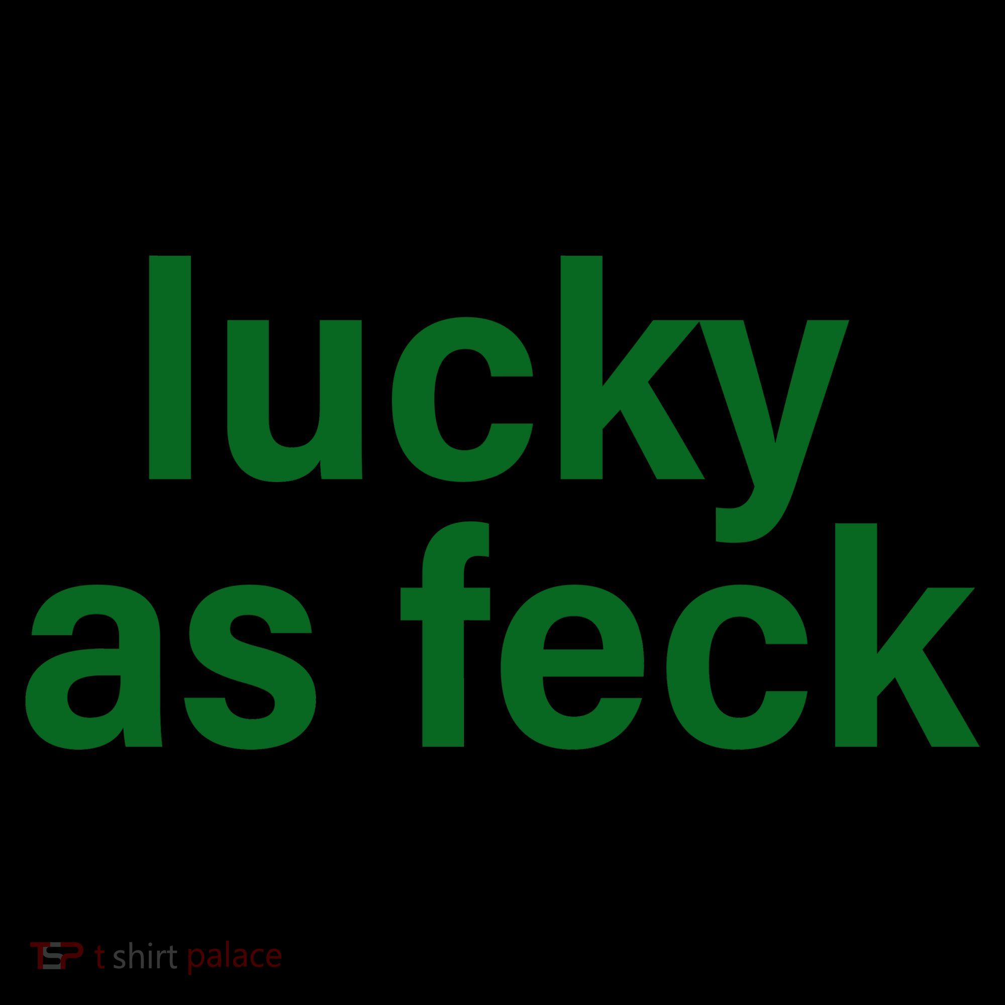 Lucky As Feck Coffee Mug