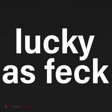 Lucky As Feck Toddler Sweatshirt
